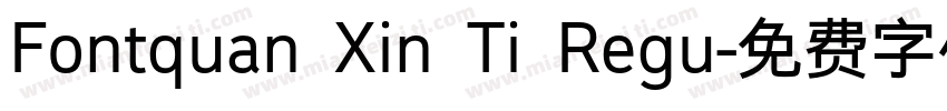 Fontquan Xin Ti Regu字体转换
